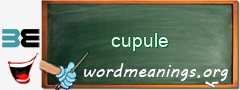 WordMeaning blackboard for cupule